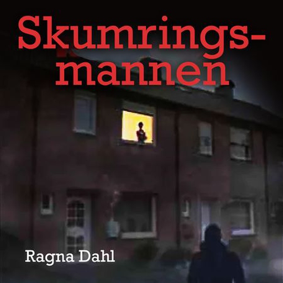Skumringsmannen (lydbok) av Ragna Dahl