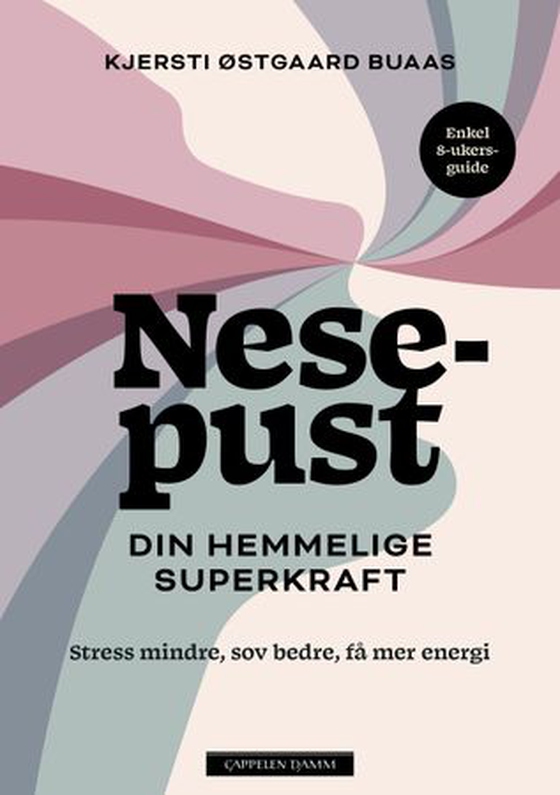Nesepust - din hemmelige superkraft (ebok) av Kjersti Buaas