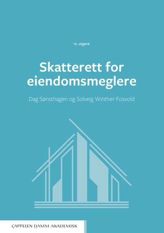 Skatterett for eiendomsmeglere (ebok) av Dag Sønsthagen