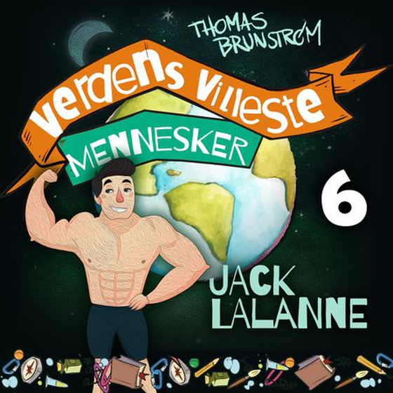 Jack LaLanne - mannen som ville gjøre hele verden sunn