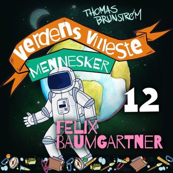 Felix Baumgartner - mannen som hoppet fra verdensrommet