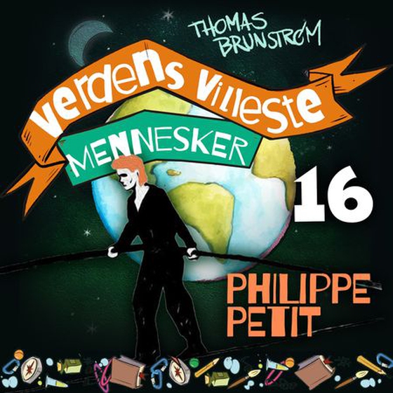 Philippe Petit - den fryktløse linedanseren (lydbok) av Thomas Brunstrøm