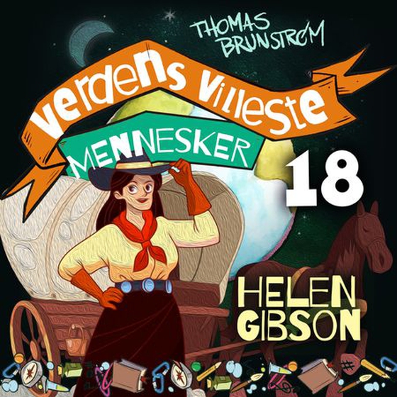 Helen Gibson - kvinnen som ikke var redd for noen ting