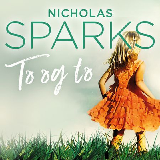 To og to (lydbok) av Nicholas Sparks