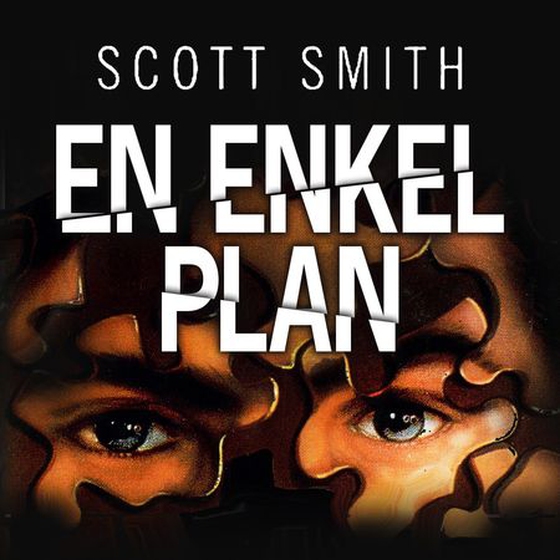 En enkel plan (lydbok) av Scott Smith