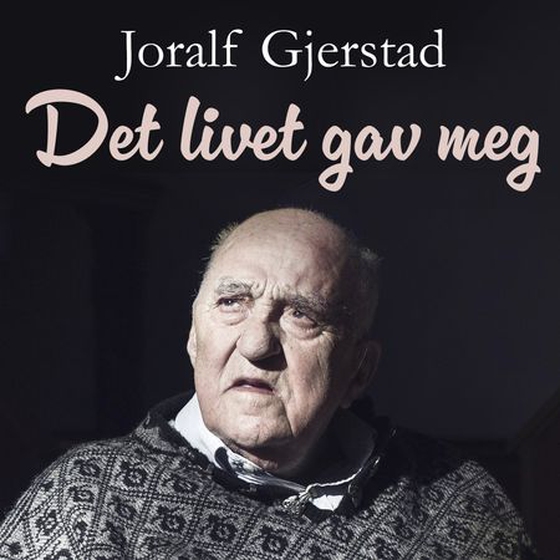 Det livet gav meg - Snåsamannen om helbredelse, åndskrefter og synske evner (lydbok) av Joralf Gjerstad