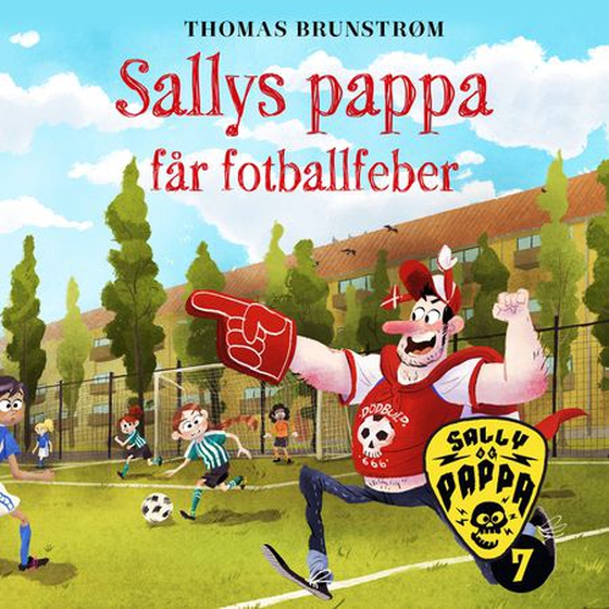 Sallys pappa får fotballfeber (lydbok) av Thomas Brunstrøm