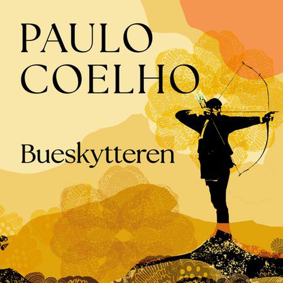 Bueskytteren (lydbok) av Paulo Coelho