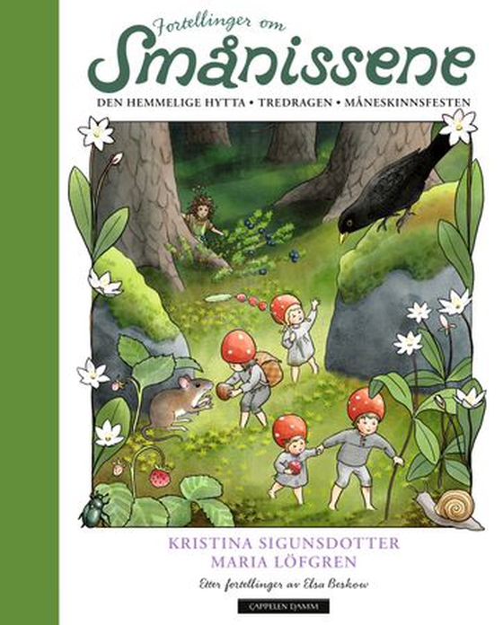 Fortellinger om smånissene - Den hemmelige hytta - Tredragen - Måneskinnsfesten (ebok) av Kristina Sigunsdotter