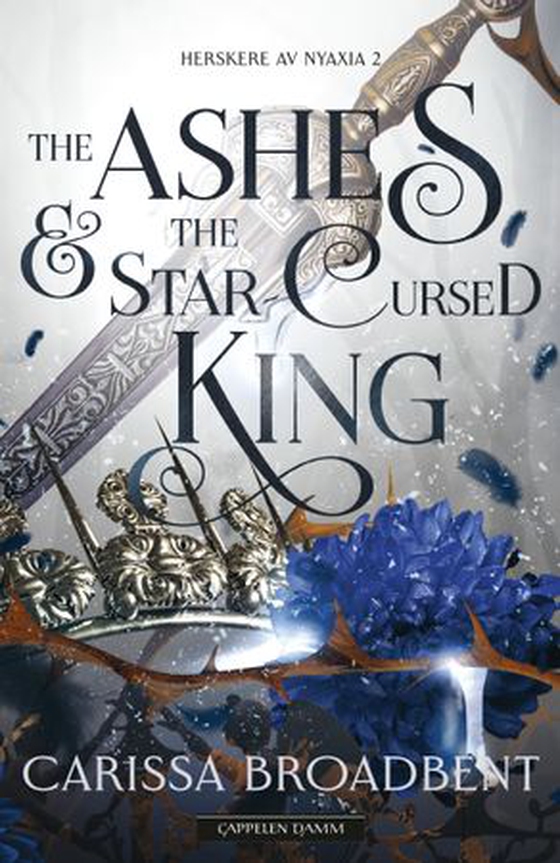 The ashes & the star-cursed king (ebok) av Carissa Broadbent