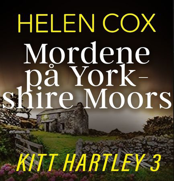 Mordene på Yorkshire Moors (lydbok) av Helen Cox