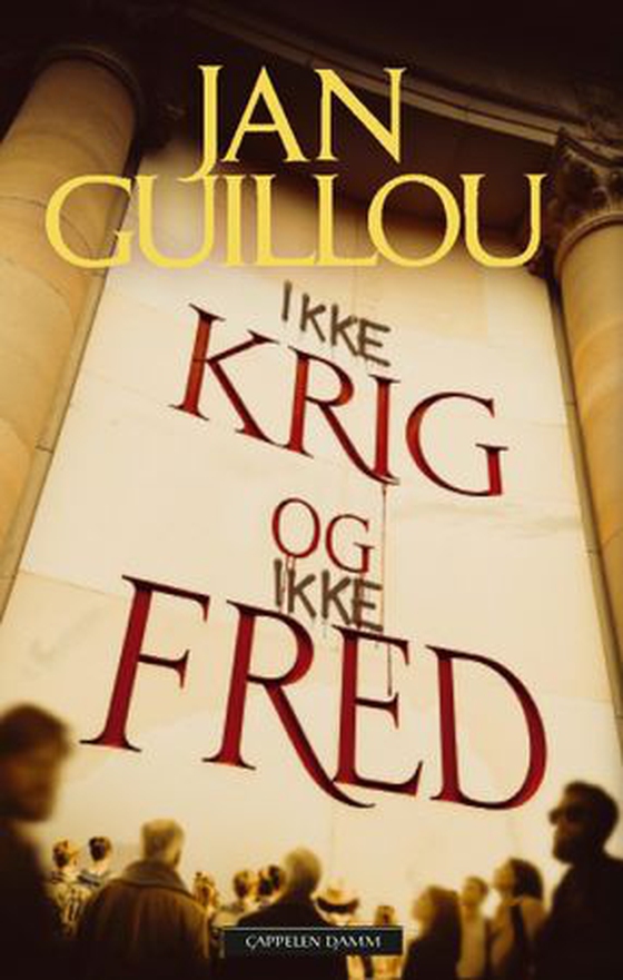 Ikke krig og ikke fred (ebok) av Jan Guillou