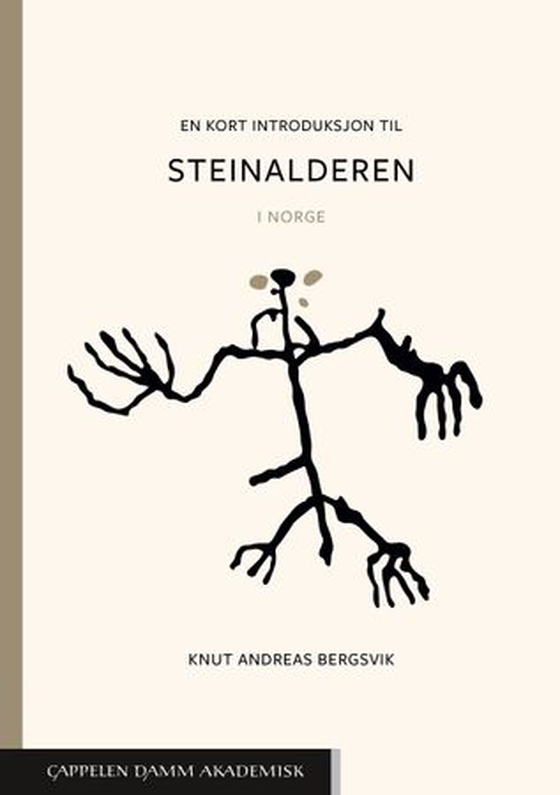 En kort introduksjon til steinalderen i Norge (ebok) av Knut Andreas Bergsvik