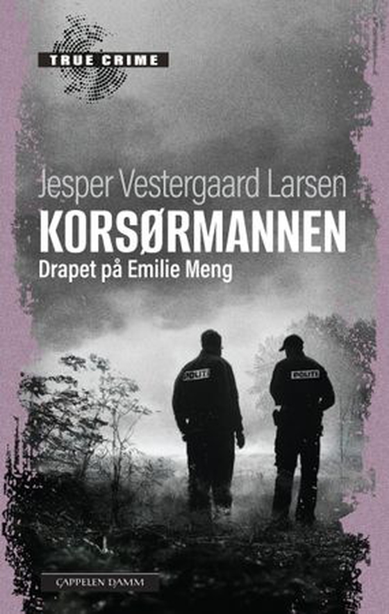 Korsørmannen - drapet på Emilie Meng (ebok) av Jesper Vestergaard Larsen