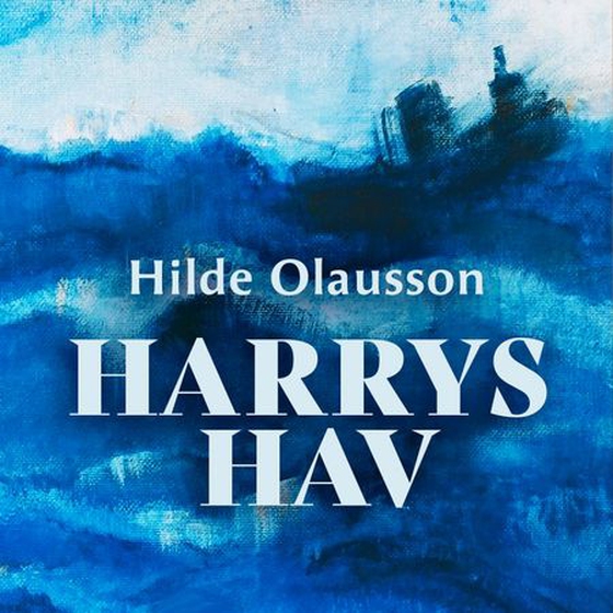 Harrys hav (lydbok) av Hilde Olausson