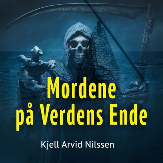 Mordene på verdens ende (lydbok) av Kjell Arvid Nilssen