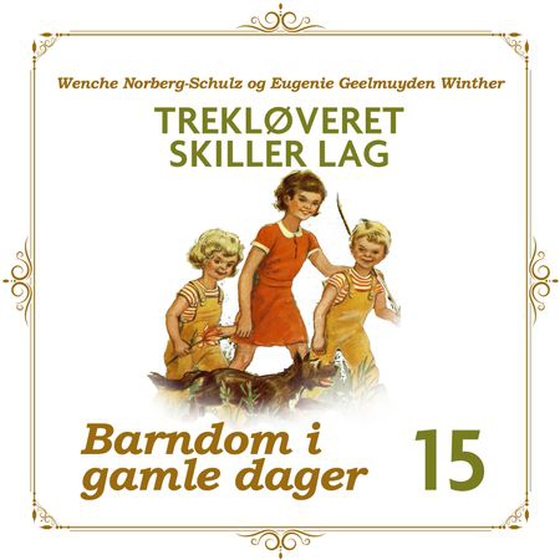 Trekløveret skiller lag (lydbok) av Wenche Norberg-Schulz