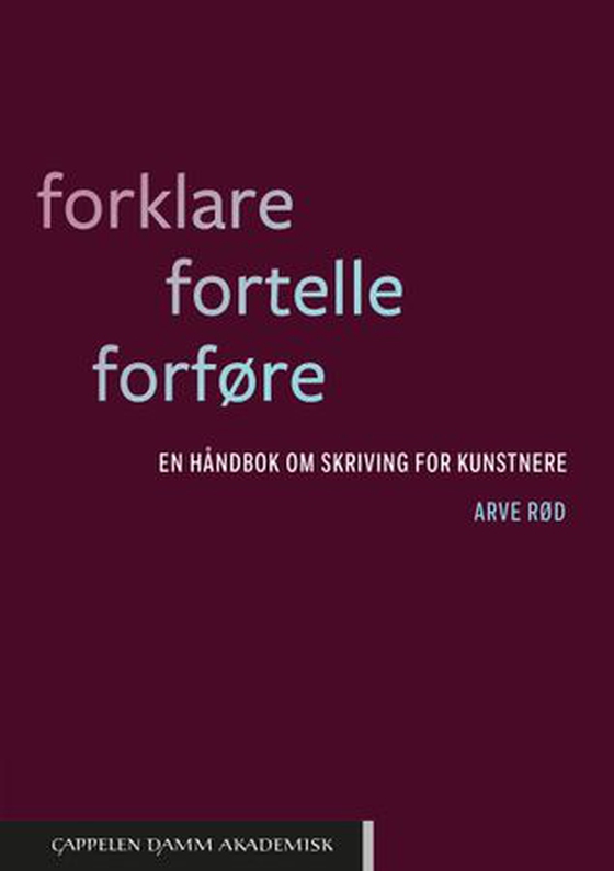 Forklare, fortelle, forføre