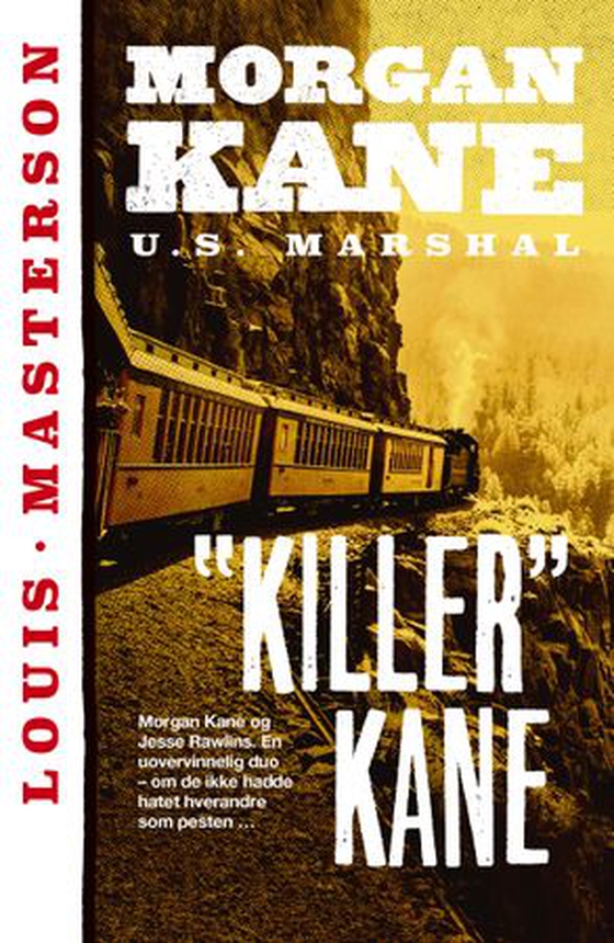 "Killer" Kane ; $10.000 for Jesse Rawlins