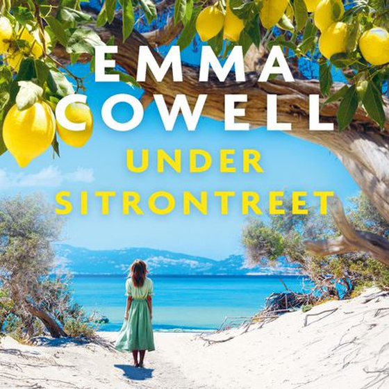 Under sitrontreet (lydbok) av Emma Cowell