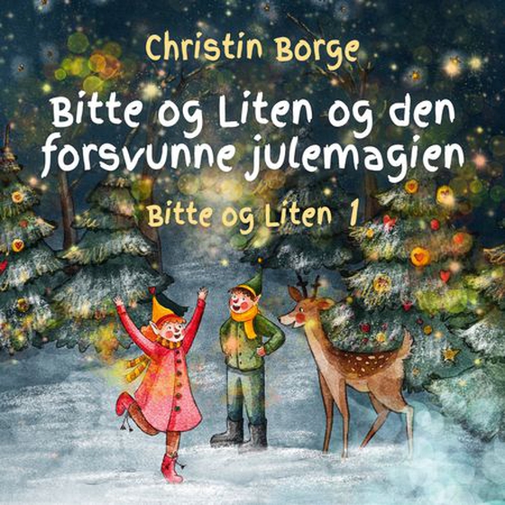 Bitte og Liten og den forsvunne julemagien