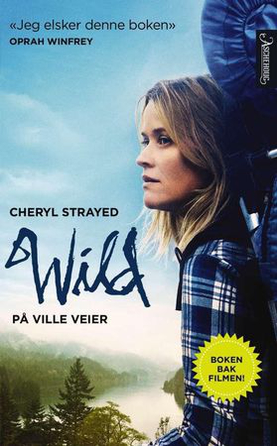 På ville veier - om å miste fotfestet og komme på beina igjen (ebok) av Cheryl Strayed