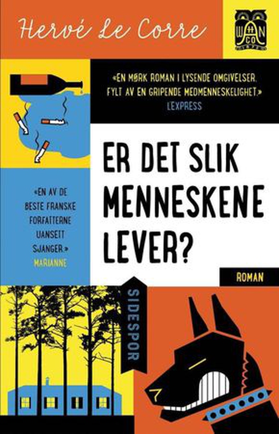 Er det slik menneskene lever? (ebok) av Hervé Le Corre