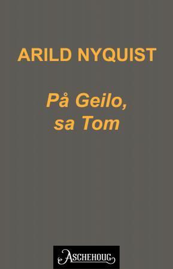 På Geilo, sa Tom