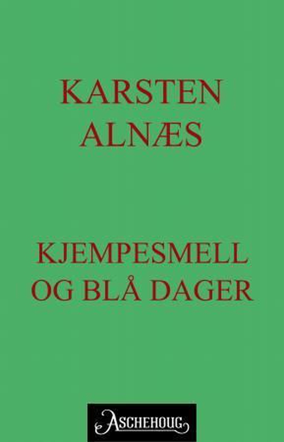 Kjempesmell og blå dager
