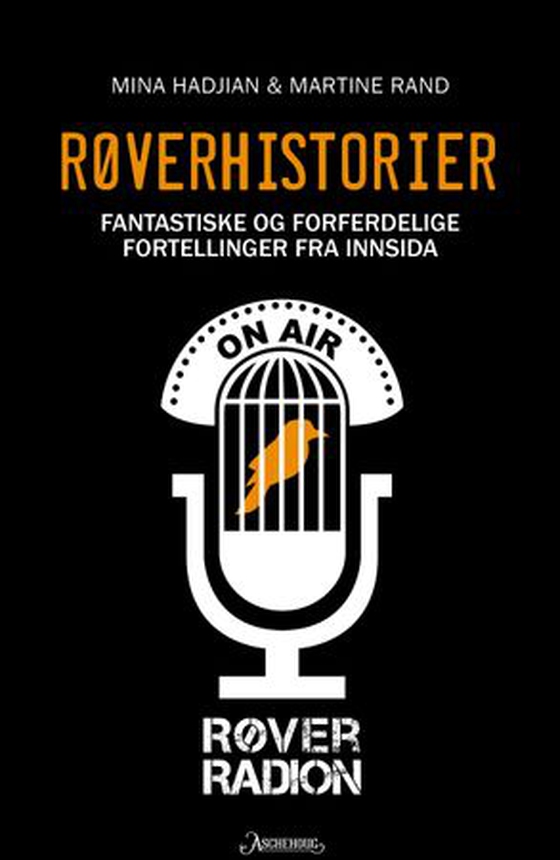 Røverhistorier - fantastiske og forferdelige fortellinger fra innsida (ebok) av Mina Hadjian