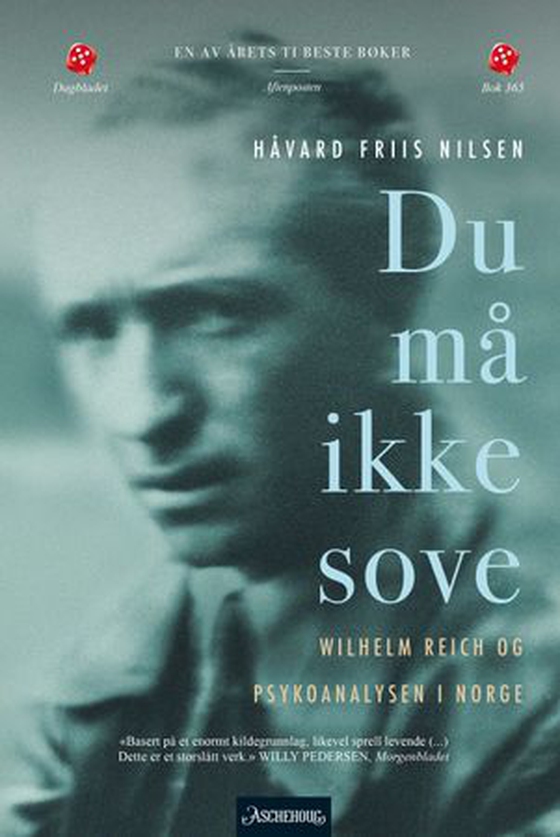 Du må ikke sove - Wilhelm Reich og psykoanalysen i Norge (ebok) av Håvard Friis Nilsen