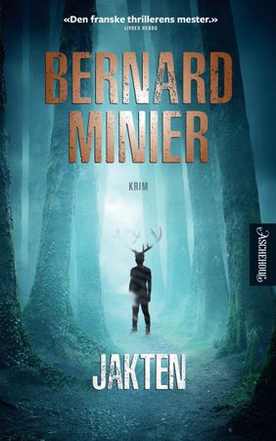 Jakten (ebok) av Bernard Minier