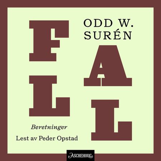 Fall - beretninger (lydbok) av Odd W. Surén