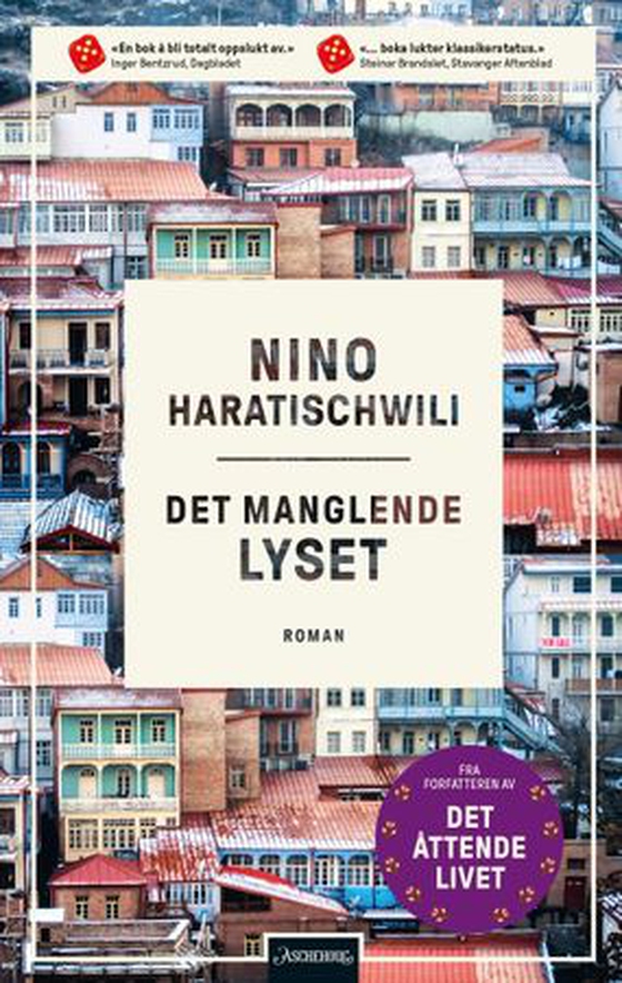Det manglende lyset (ebok) av Nino Haratischwili