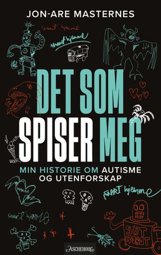 Det som spiser meg (ebok) av Jon-Are Masternes
