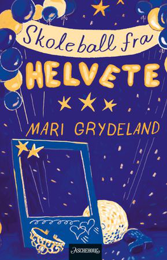 Skoleball fra helvete - krasj, kyss og andre katastrofer (ebok) av Mari Grydeland