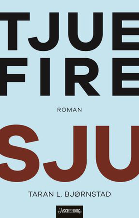 Tjuefire sju - roman (ebok) av Taran L. Bjørnstad