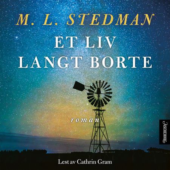 Et liv langt borte (lydbok) av M.L. Stedman
