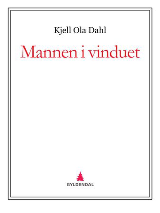 Mannen i vinduet (ebok) av Kjell Ola Dahl