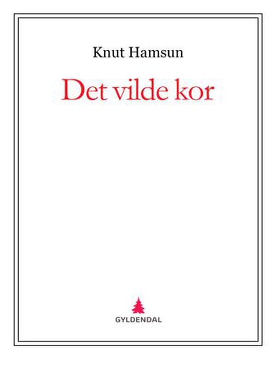 Det vilde kor (ebok) av Knut Hamsun