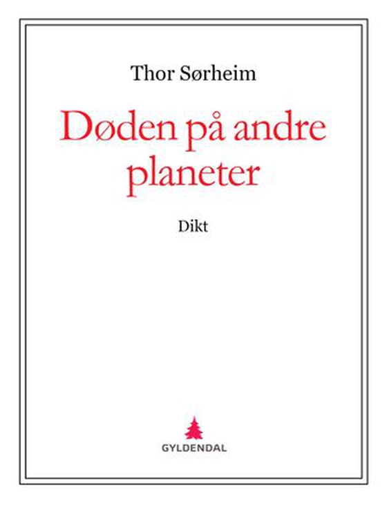 Døden på andre planeter - dikt (ebok) av Thor Sørheim
