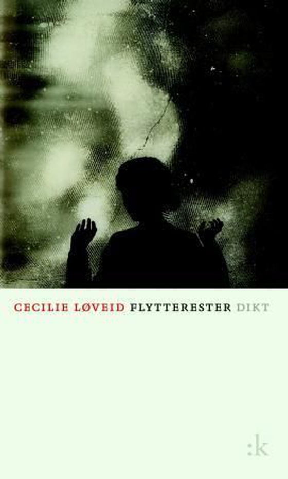 Flytterester - dikt (ebok) av Cecilie Løveid