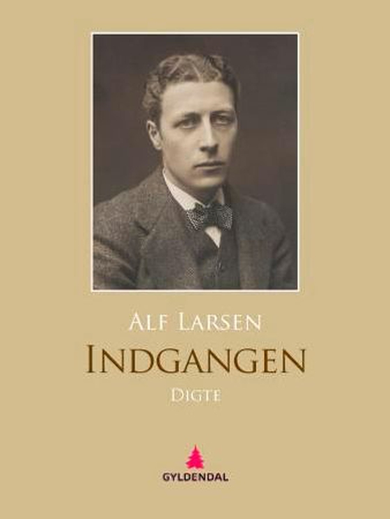 Indgangen - digte (ebok) av Alf Larsen
