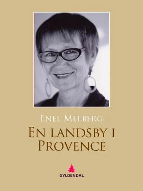 En landsby i Provence (ebok) av Enel Melberg