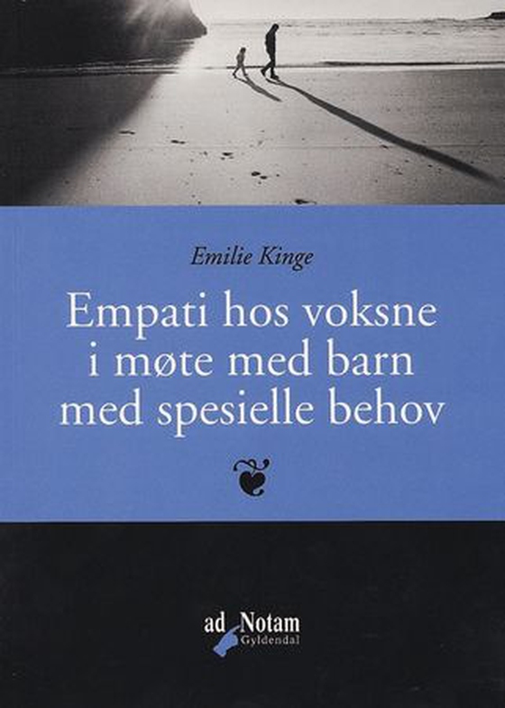 Empati hos voksne i møte med barn med spesielle behov (ebok) av Emilie Kinge