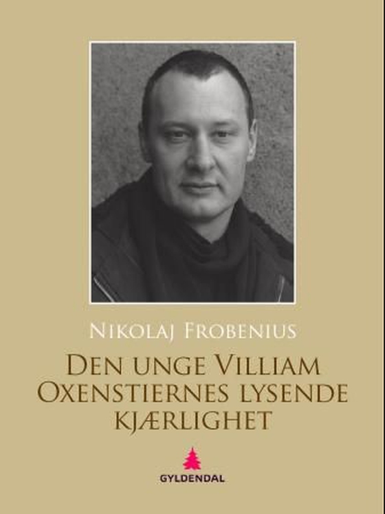 Den unge Villiam Oxenstiernes lysende kjærlighet