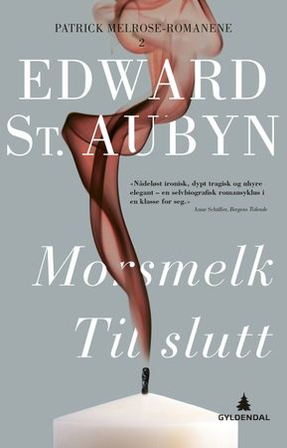 Morsmelk ; Til slutt (ebok) av Edward St. Aubyn
