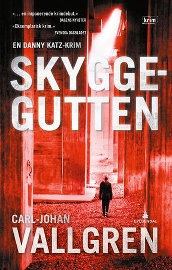 Skyggegutten - en Danny Katz-krim (ebok) av Carl-Johan Vallgren