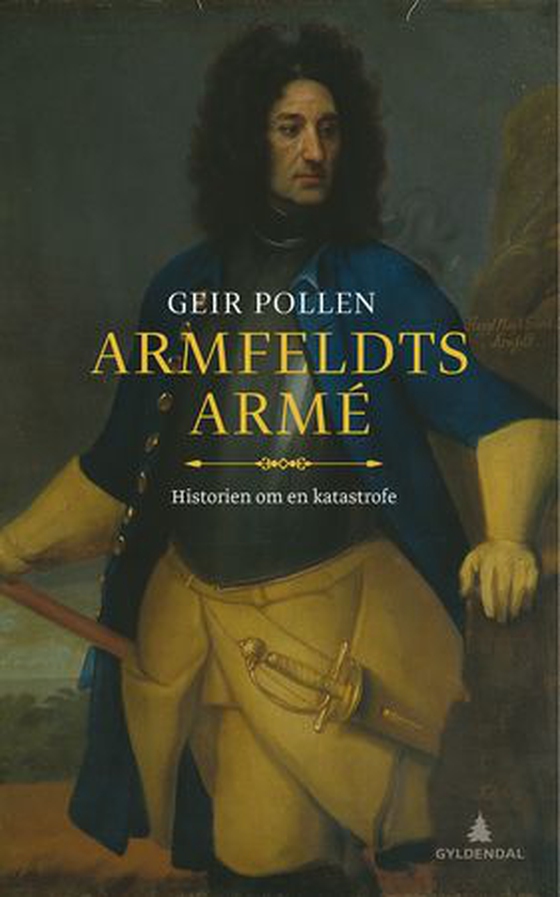 Armfeldts armé - historien om en katastrofe (ebok) av Geir Pollen