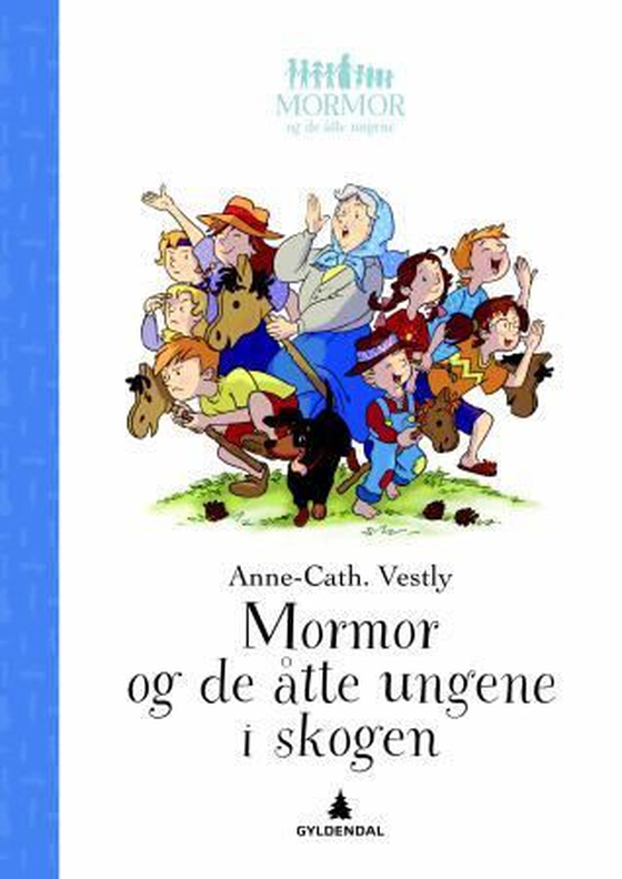 Mormor og de åtte ungene i skogen (ebok) av Anne-Cath. Vestly